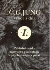 Základní otázky analytické psychologie a psychoterapie v praxi