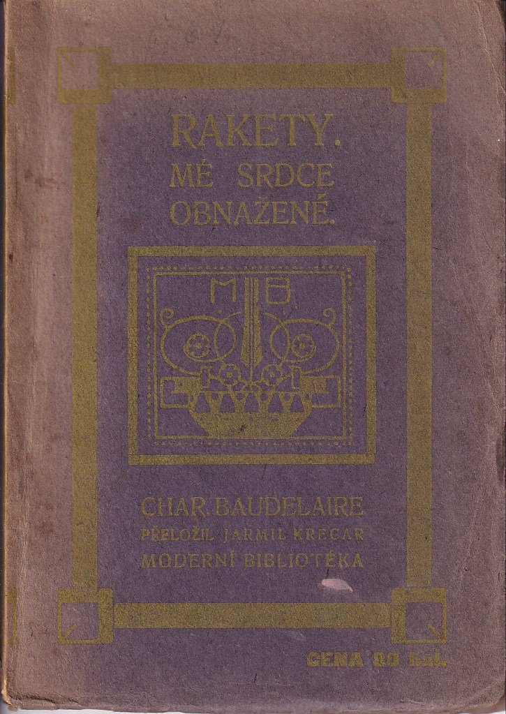 Rakety ; Mé srdce obnažené : denníky Charlesa Baudelairea