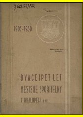 Dvacetpět let Městské spořitelny v Kralupech n. Vlt. pobočky národní banky československé