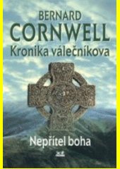 Kronika válečníkova. Díl III, Nepřítel boha