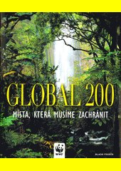 Global 200 : místa, která musíme zachránit