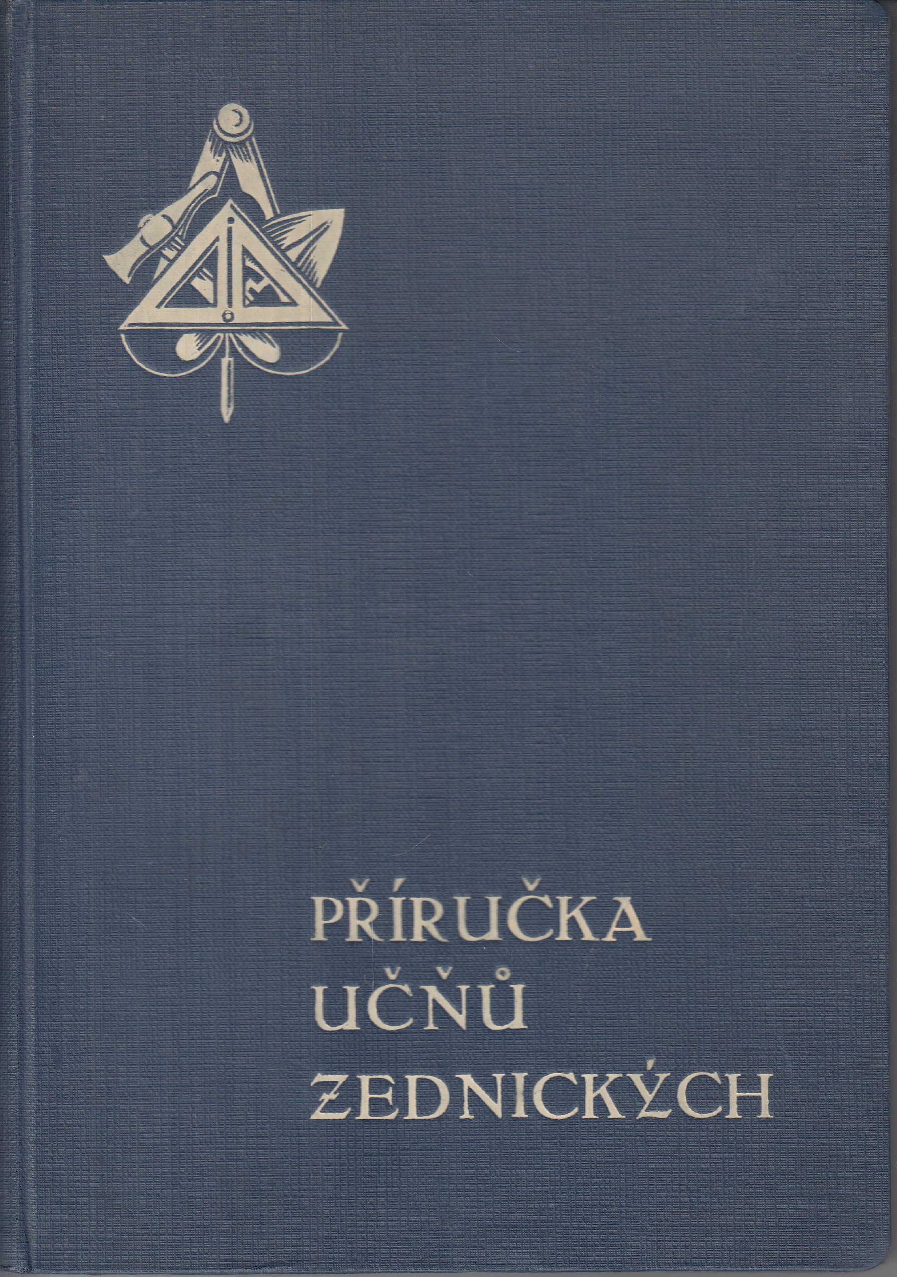 Příručka učňů zednických : k poučení a odbornému vzdělání zednických učňů i pomocníků