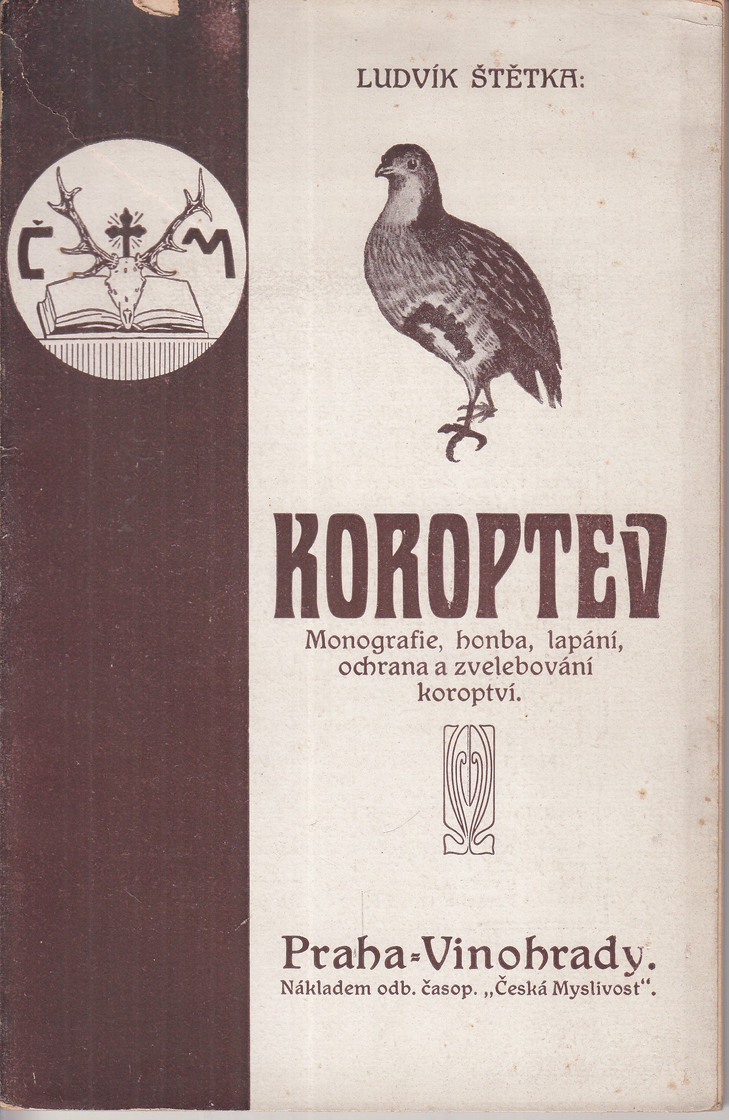 Koroptev : Monografie, honba, lapání, ochrana a zvelebování koroptví