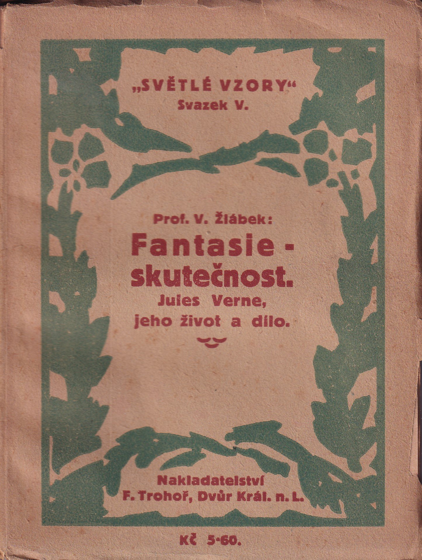 Fantasie - skutečnost : Jules Verne, jeho život a dílo