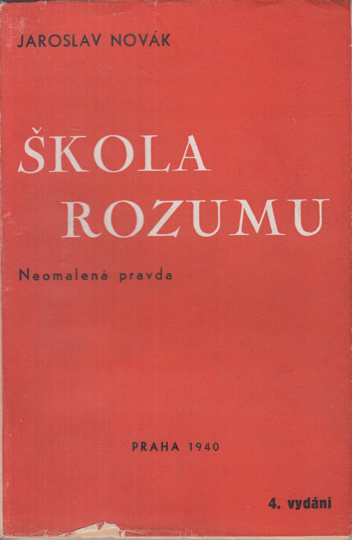 Škola rozumu : neomalená pravda