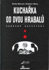 Kuchařka od dvou hrabalů : sebrané receptury