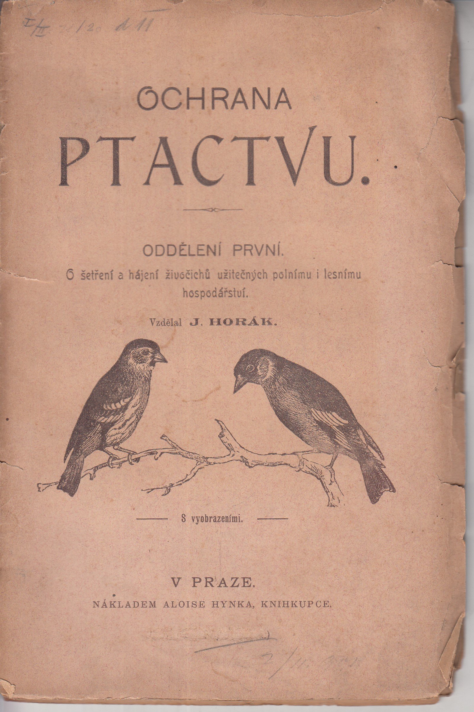 Ochrana ptactvu. Oddělení první, O šetření a hájení živočichů užitečných polnímu i lesnímu hospodářství