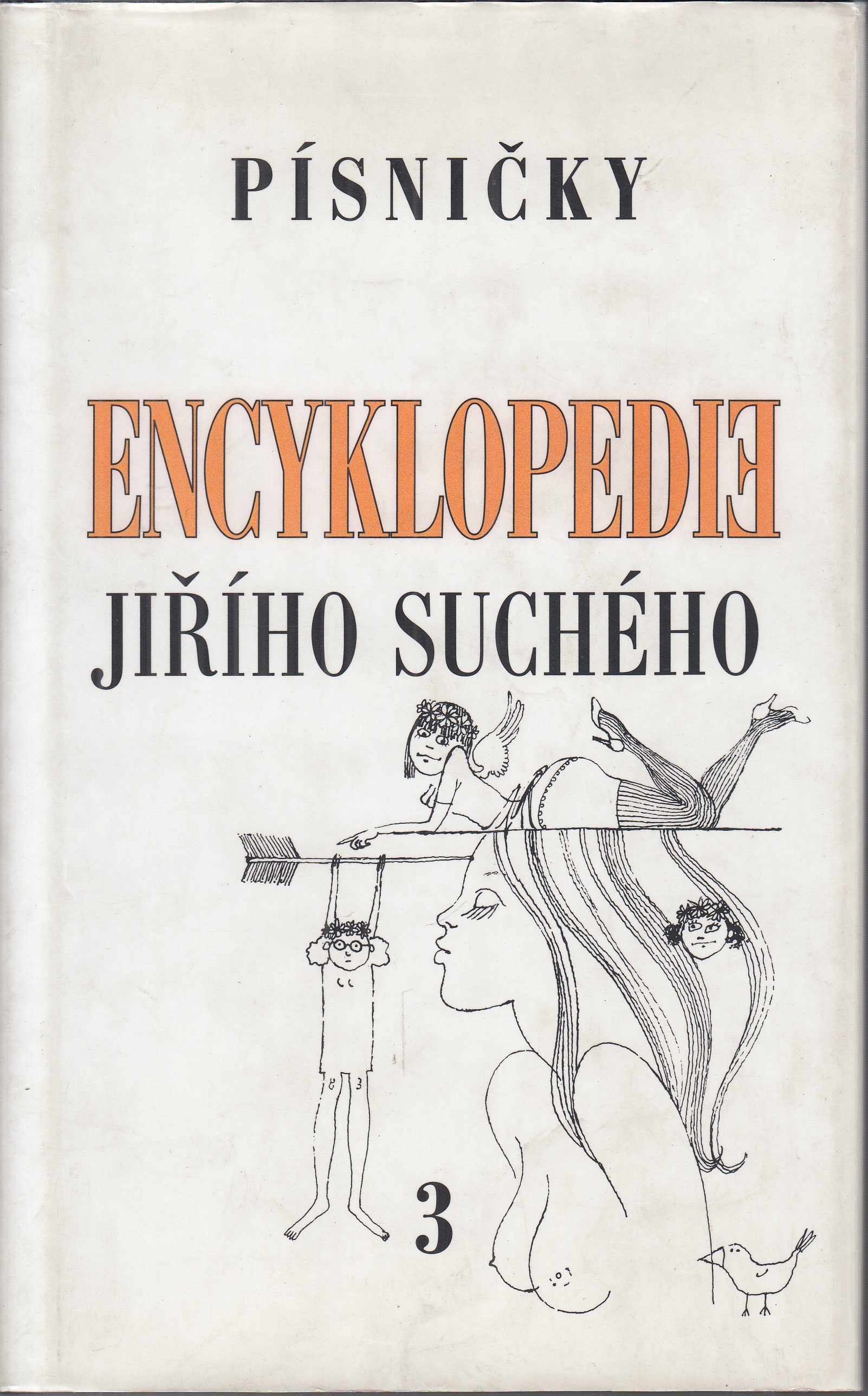 Encyklopedie Jiřího Suchého 3 - Písničky - A-H