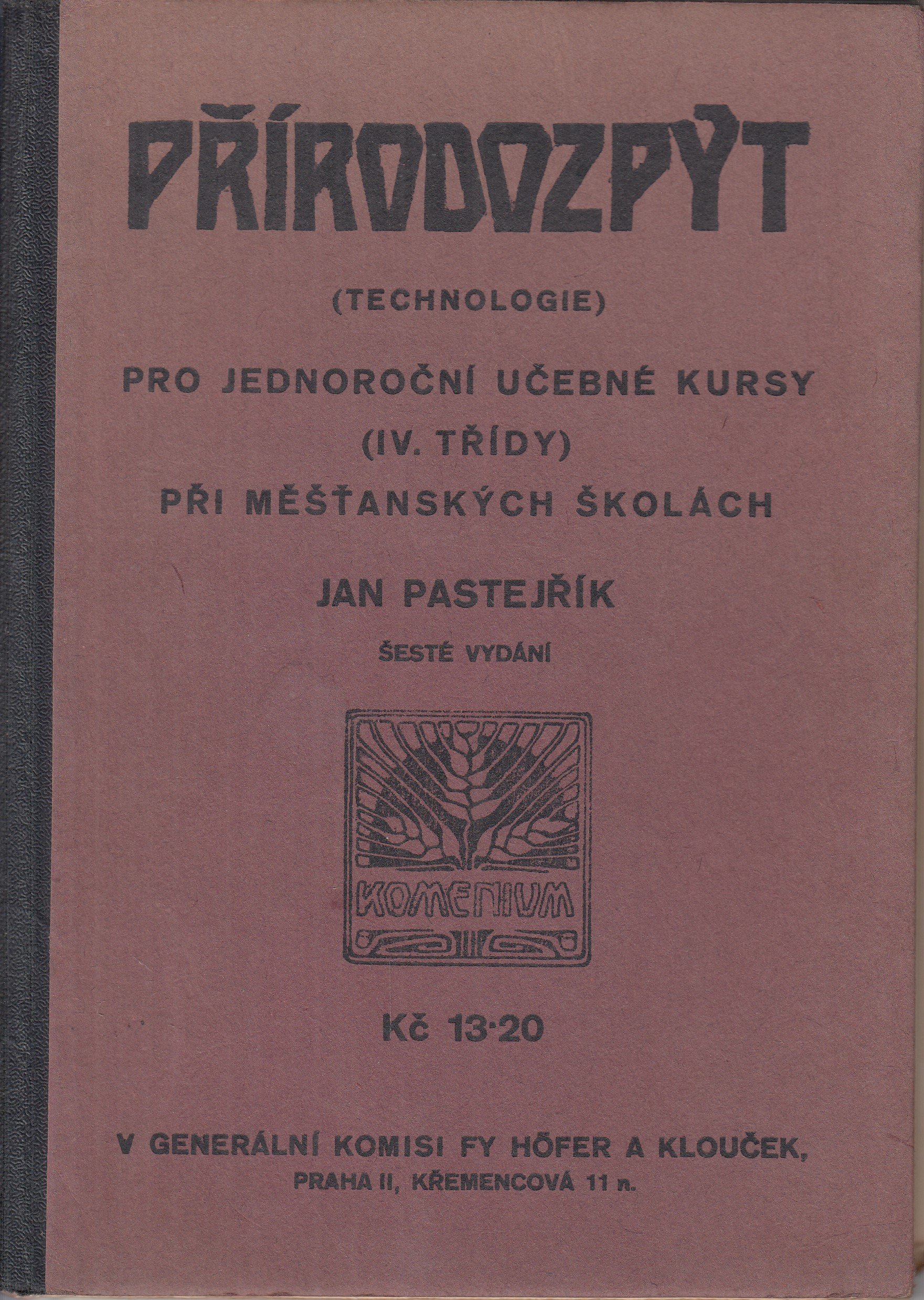 Přírodozpyt (technologie) pro jednoroční učebné kursy (IV. třídy) při měšťanských školách