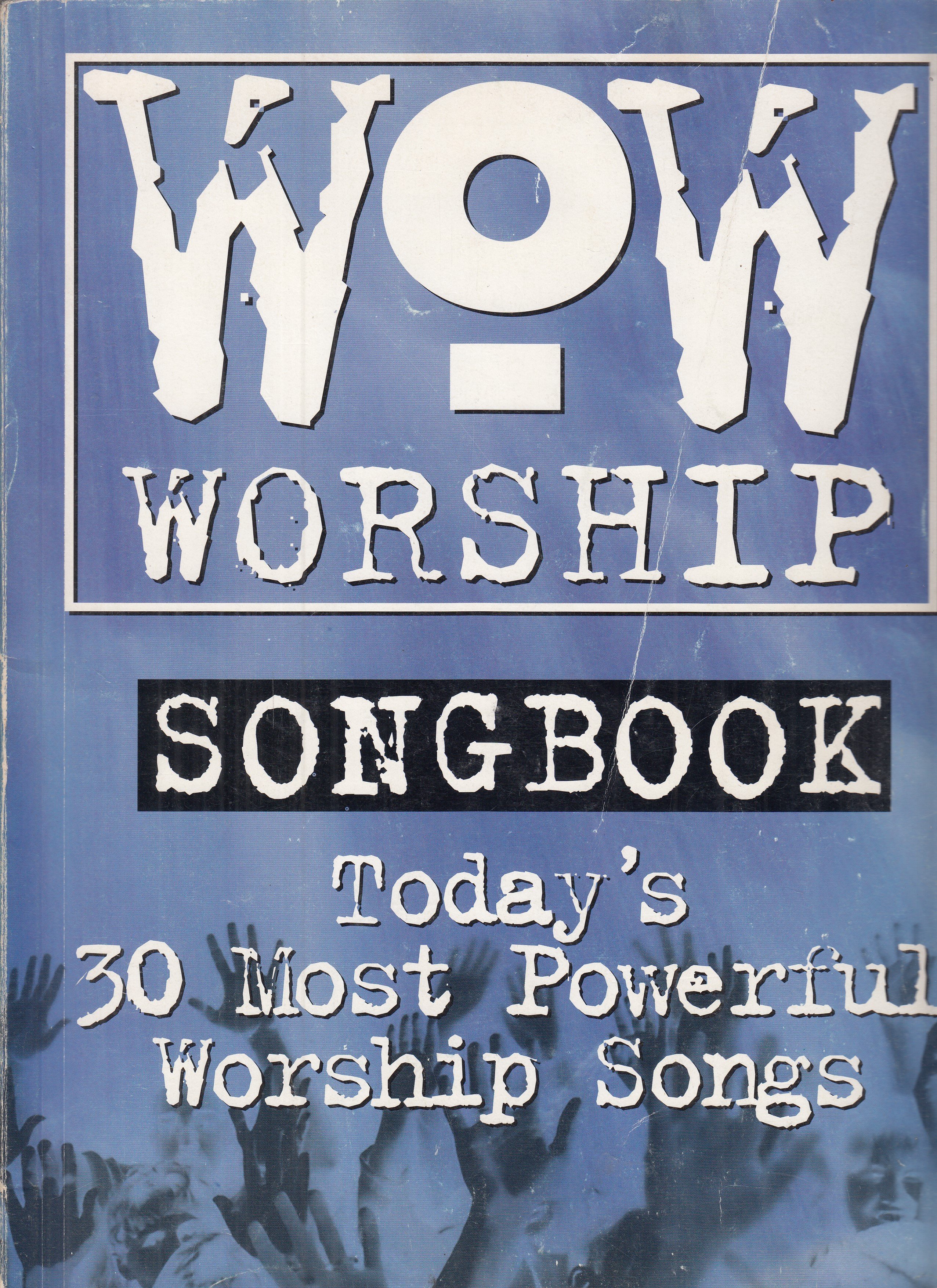 WoW - Worship - Songbook Todays 30 Most Powerful Worship Songs - noty