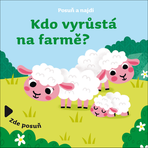 Kdo vyrůstá na farmě?