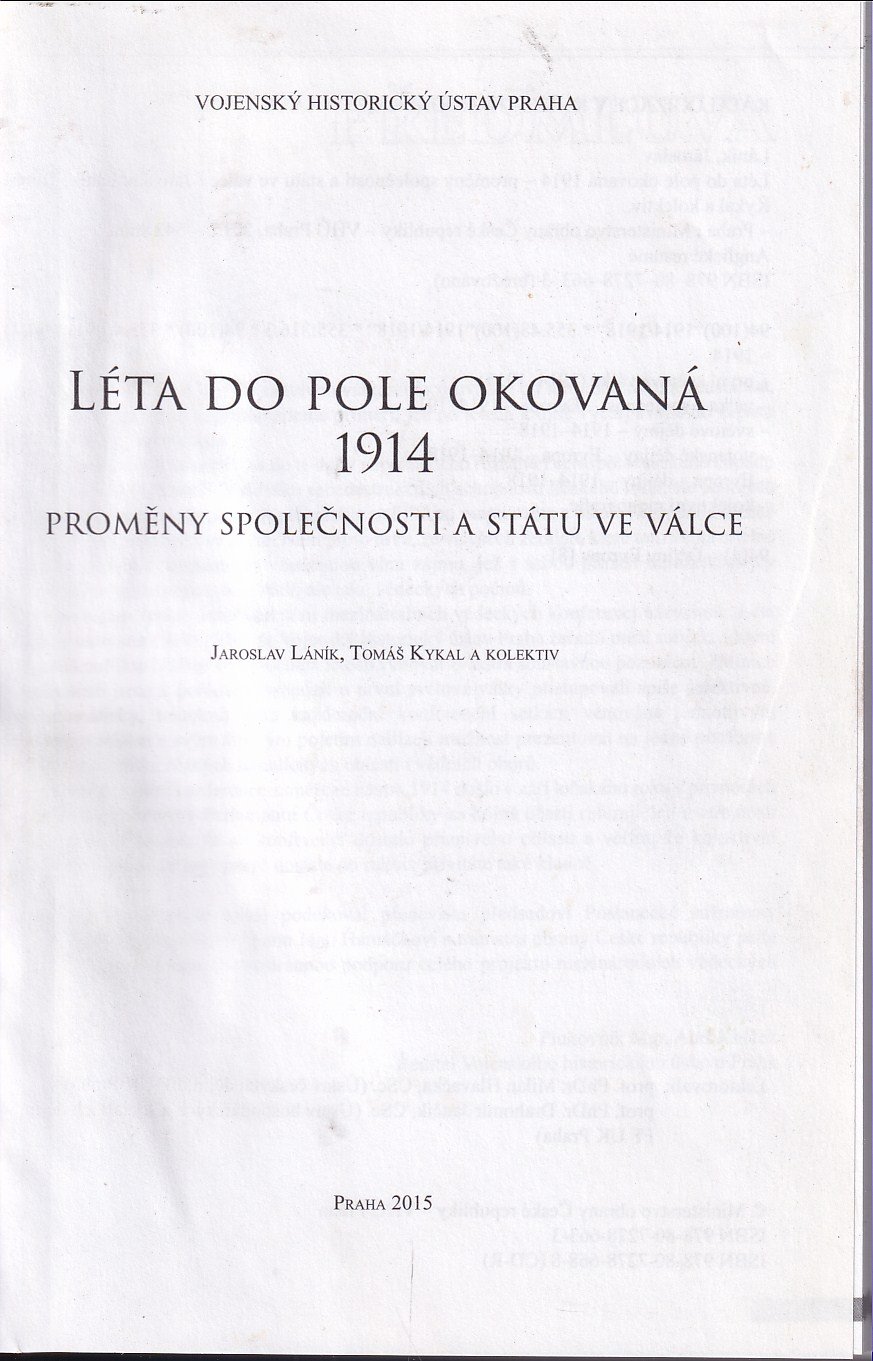 Léta do pole okovaná 1914 : proměny společnosti a státu ve válce