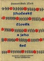 Jihočeský člověk a jeho řeč