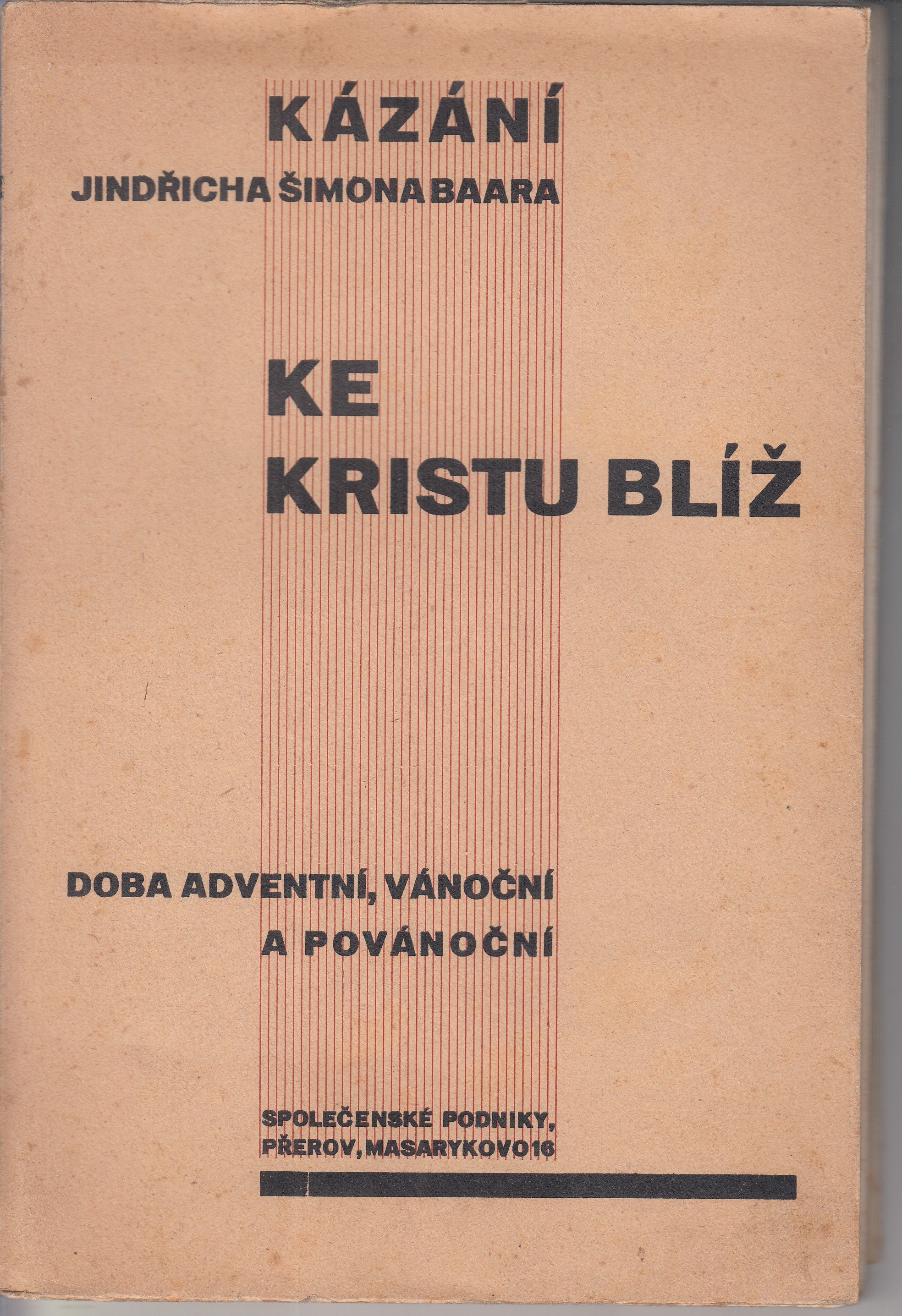 Kázání ke Kristu blíž - doba adventní, vánoční a povánoční - I. díl