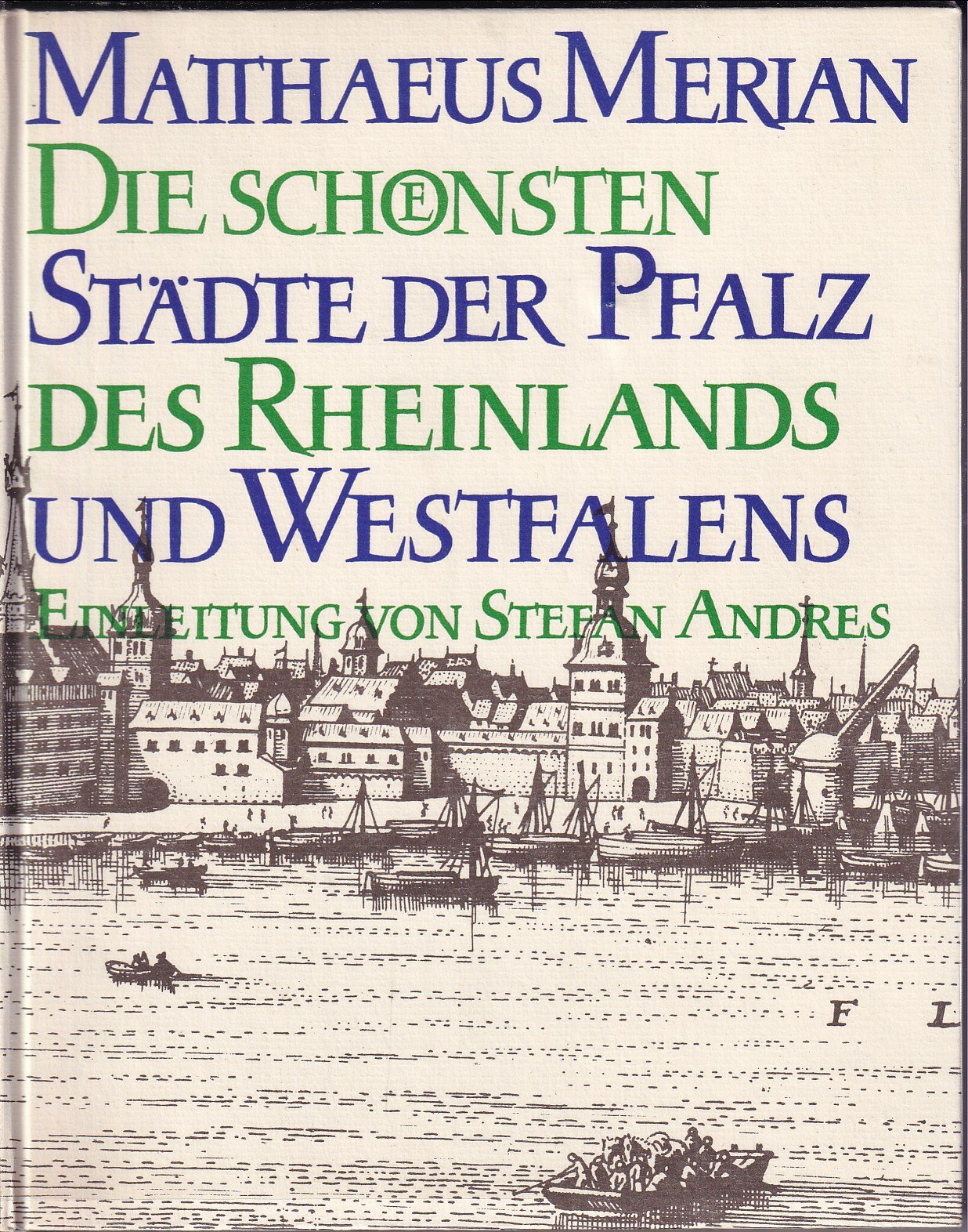 Die” schönsten Städte der Pfalz, des Rheinlands und Westfalens