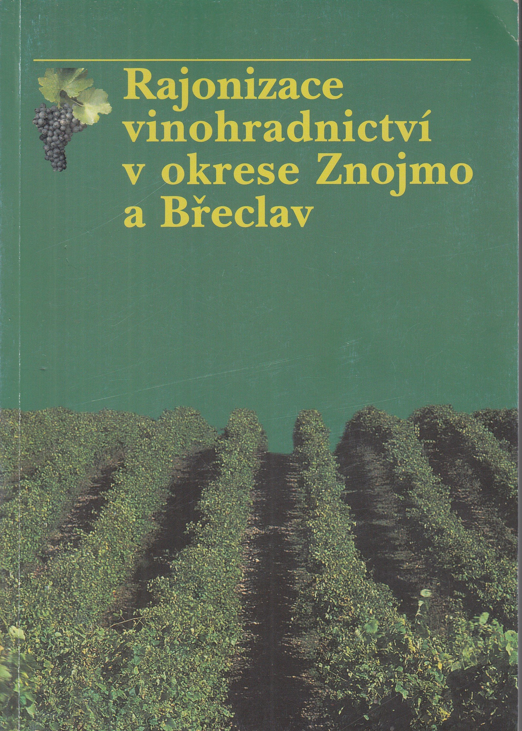 Rajonizace vinohradnictví v okrese Znojmo a Břeclav