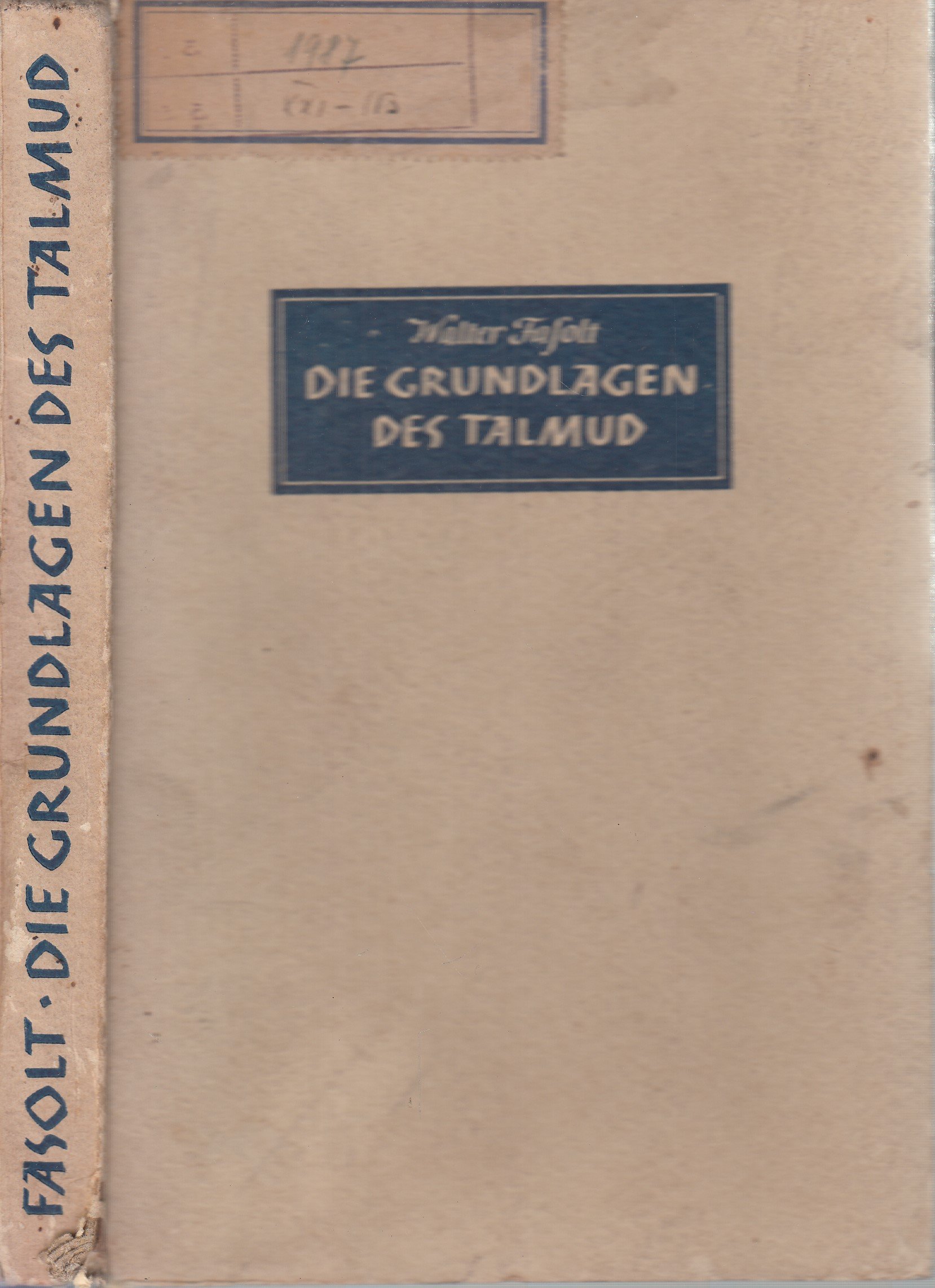 Die Grundlagen des Talmud