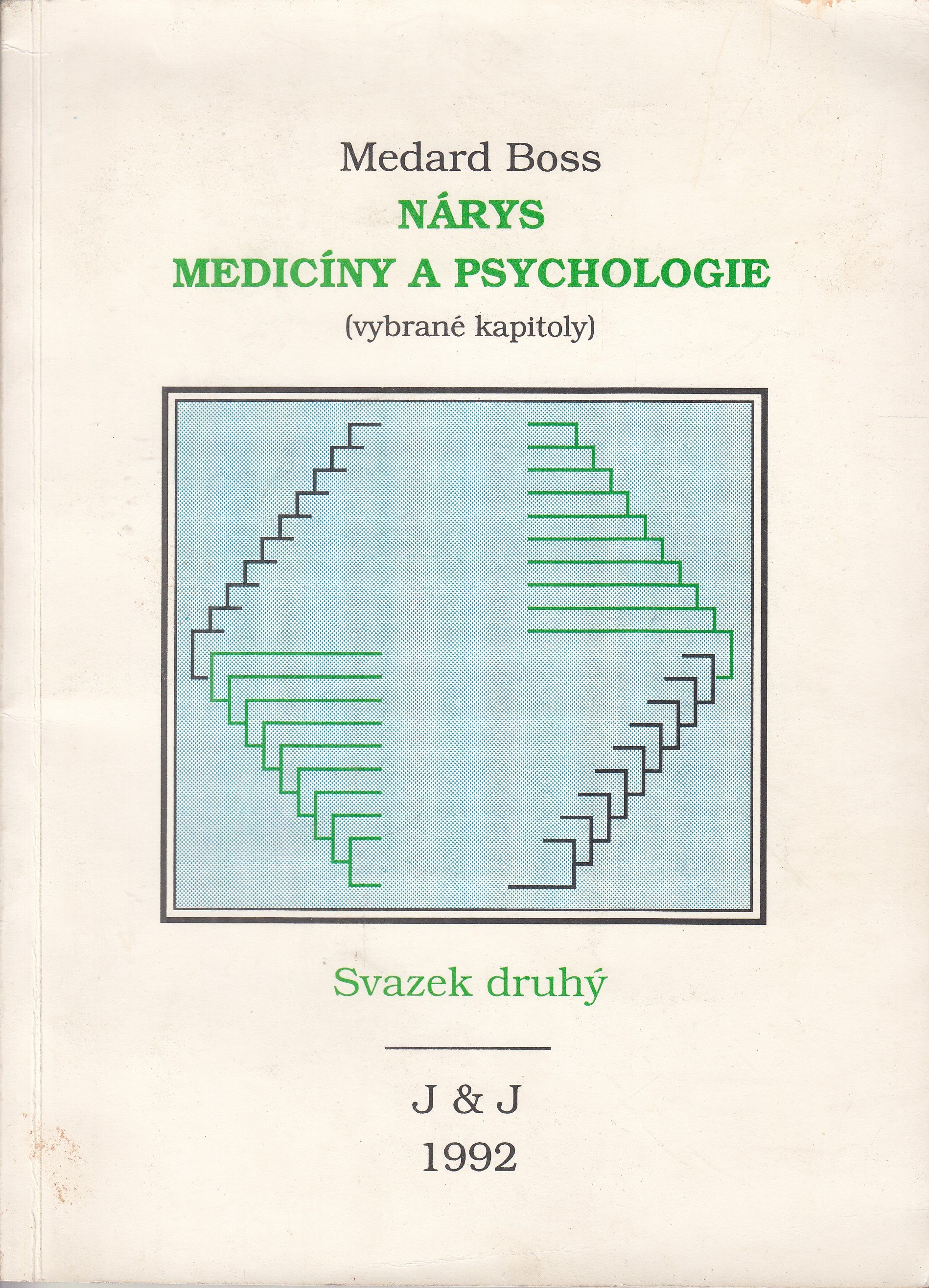 Nárys medicíny a psychologie (vybrané kapitoly)  sv. II.