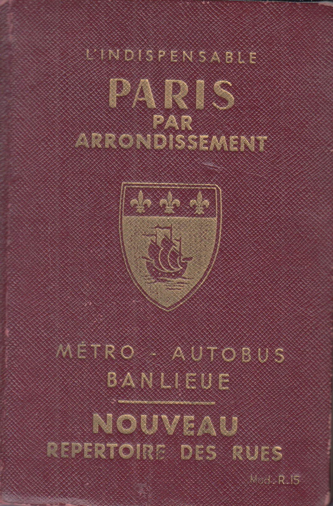 Guide Général de Paris Paris par Arrondissement; Métro - Autobus; Banlieue