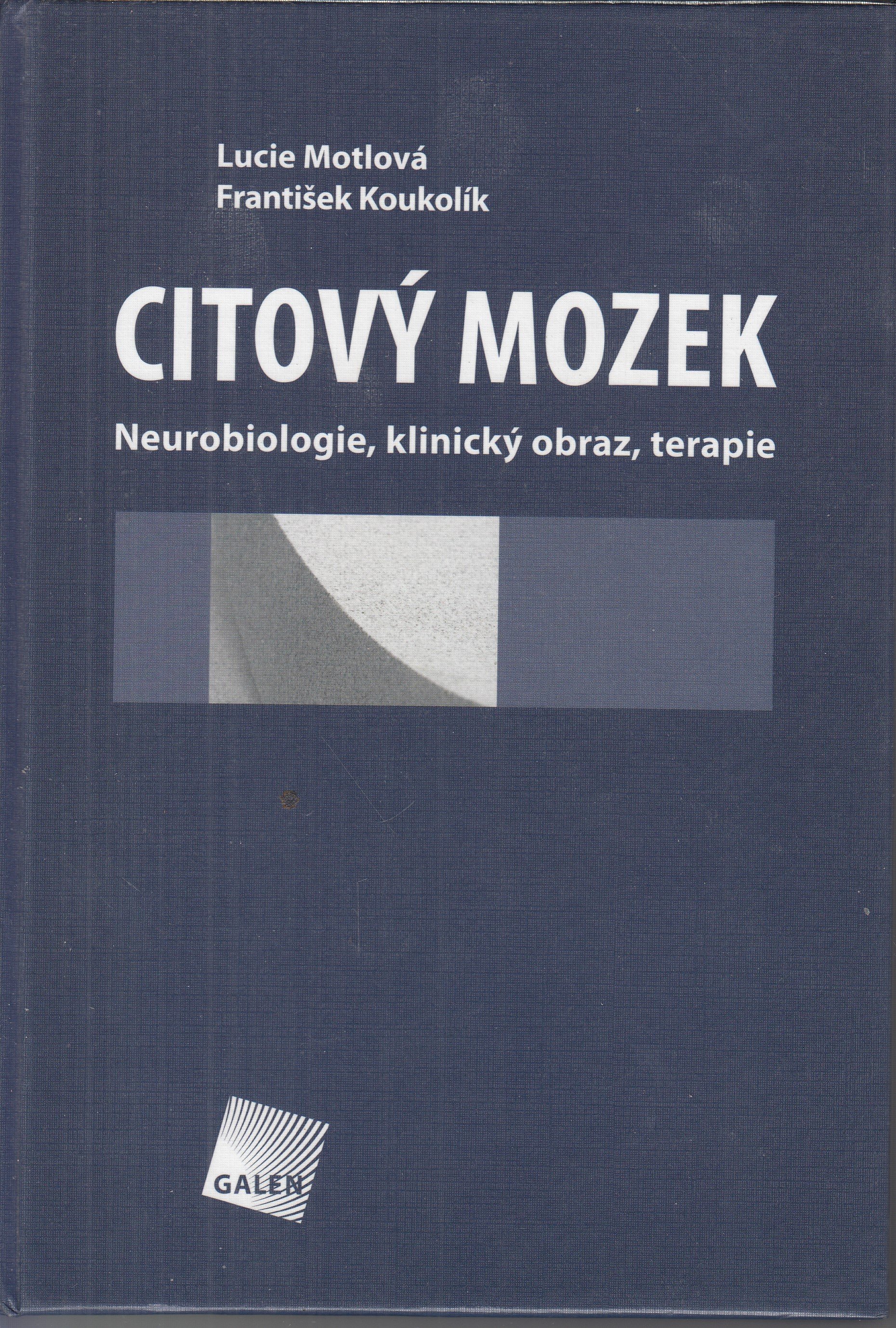 Citový mozek : neurobiologie, klinický obraz, terapie