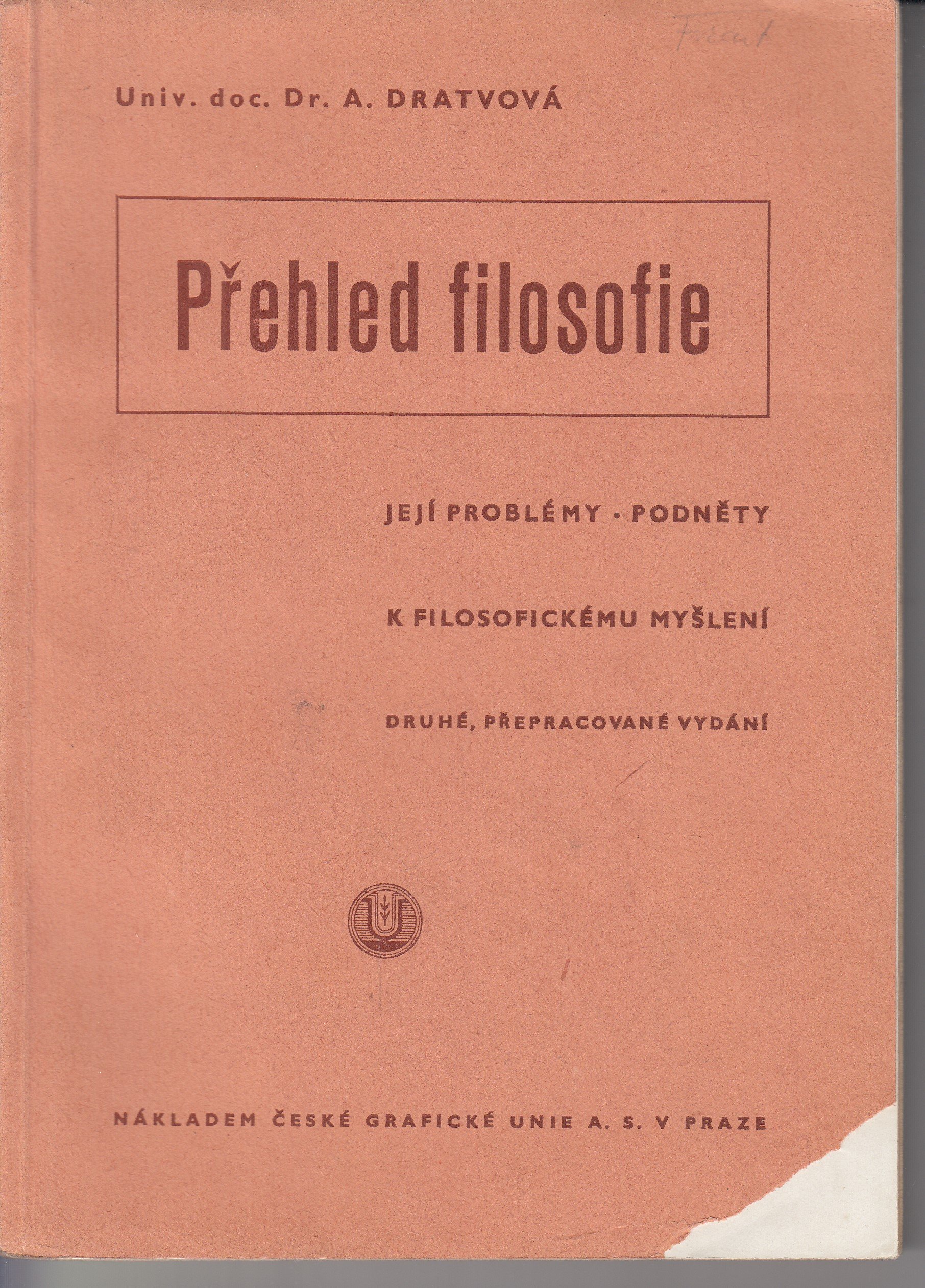 Přehled filosofie : její problémy, podněty k filosofickému myšlení