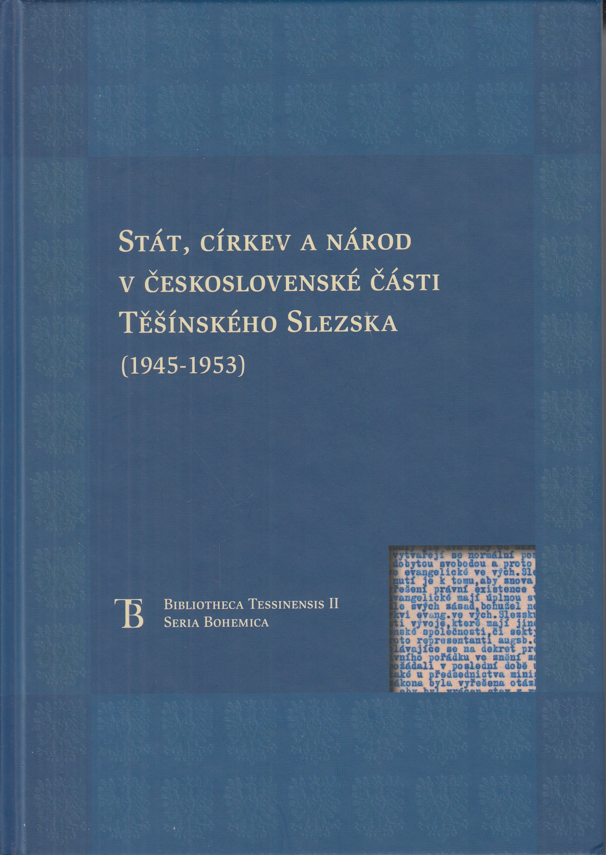 Stát, církev a národ v československé části Těšínského Slezska (1945-1953)