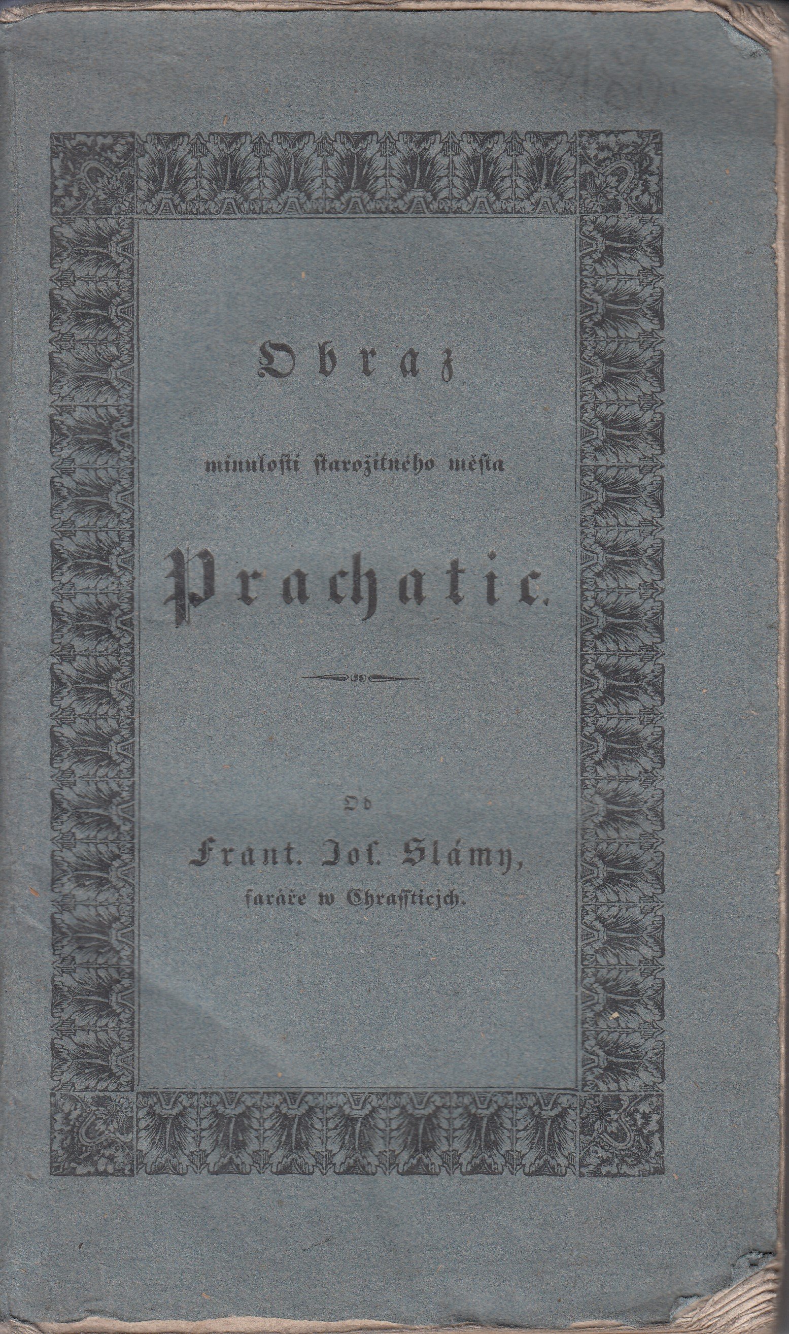 Obraz minulosti starožitného města Prachatic