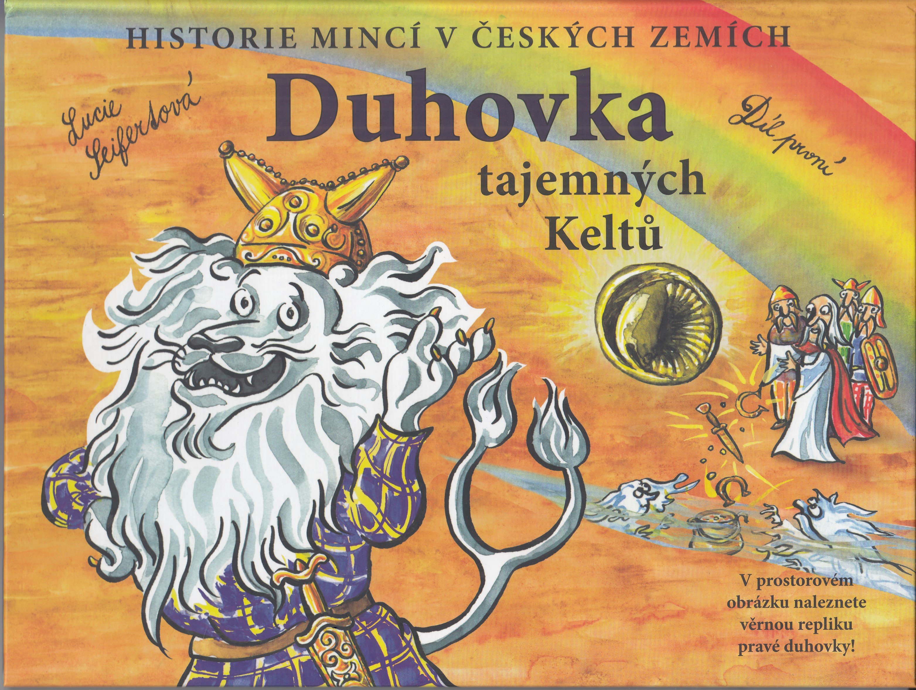 Historie mincí v českých zemích - Duhovka tajemných Keltů - díl první