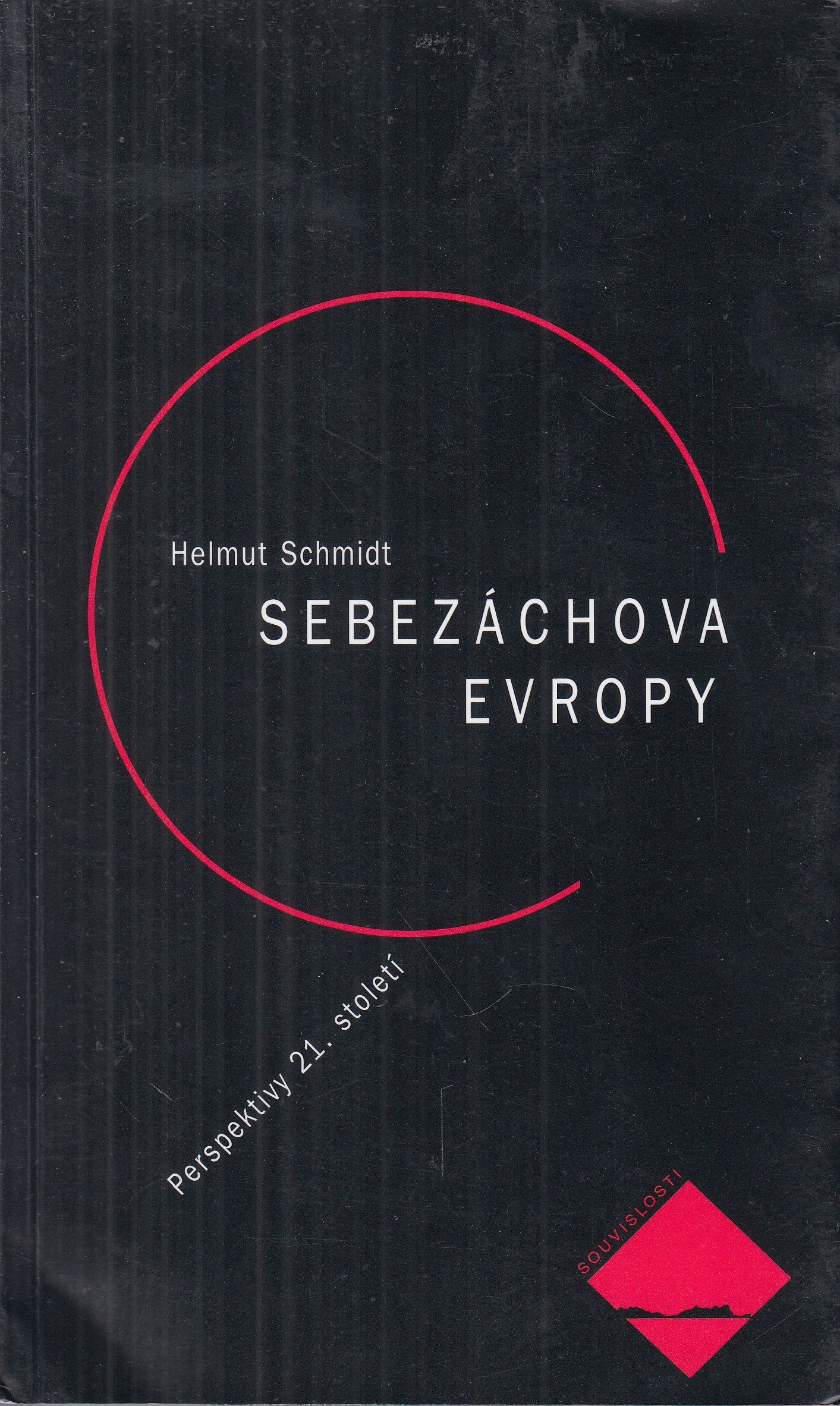 Sebezáchova Evropy : perspektivy 21. století