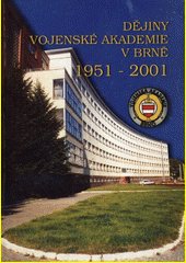 Dějiny Vojenské akademie v Brně 1951-2001