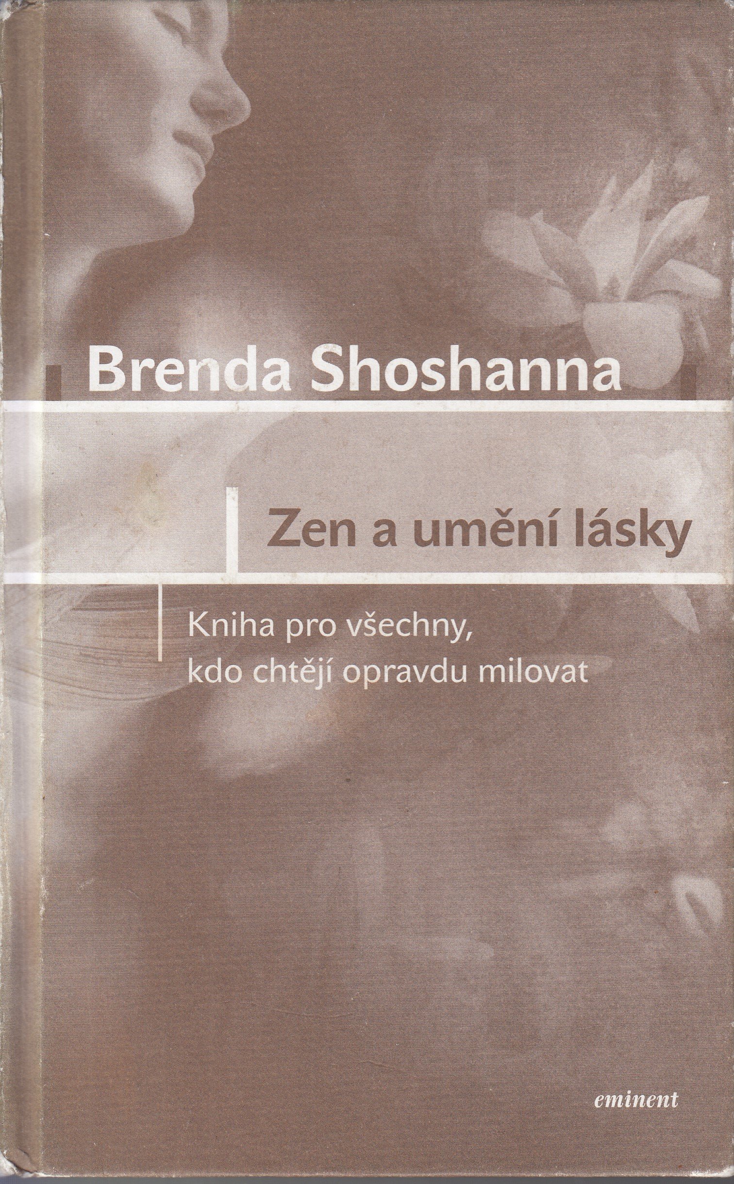 Zen a umění lásky  - kniha pro všechny, kdo chtějí opravdu milovat