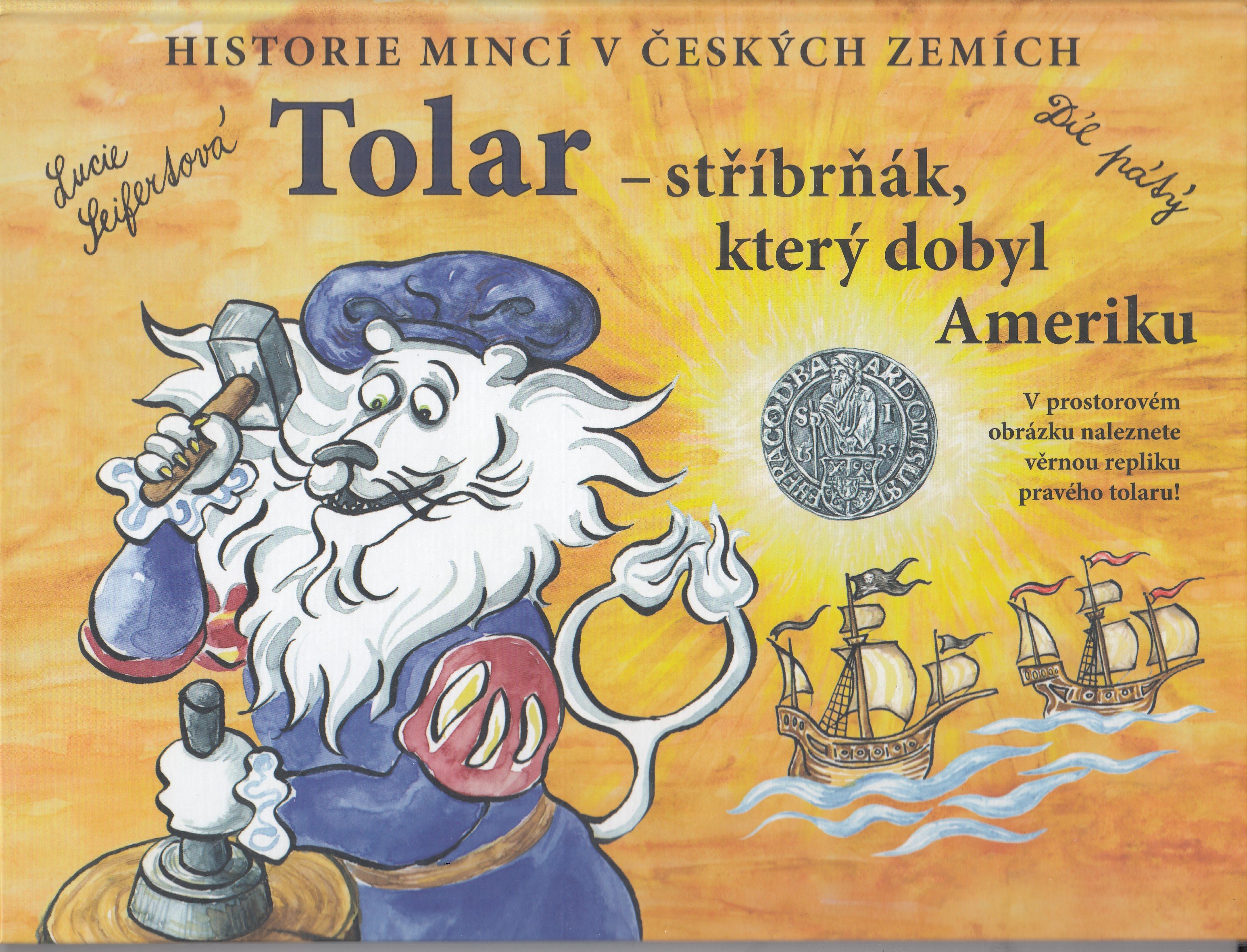 Historie mincí v českých zemích - Tolar - stříbrňák, který dobyl Ameriku