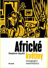 Africké květiny : swingující samomluvy