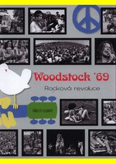 Woodstock ’69 : rock’n’rollová revoluce