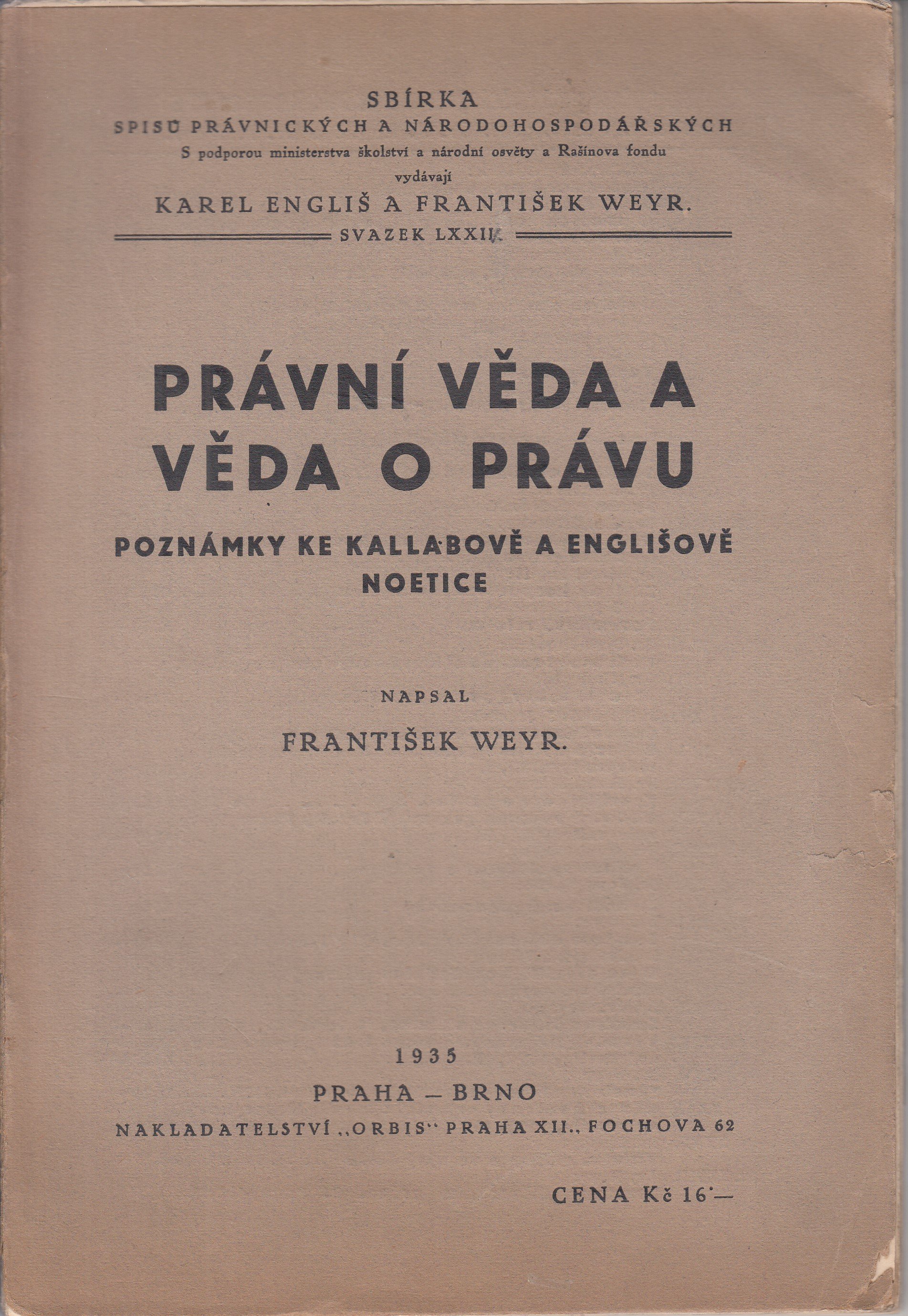 Právní věda a věda o právu : poznámky ke Kallabově a Englišově noetice