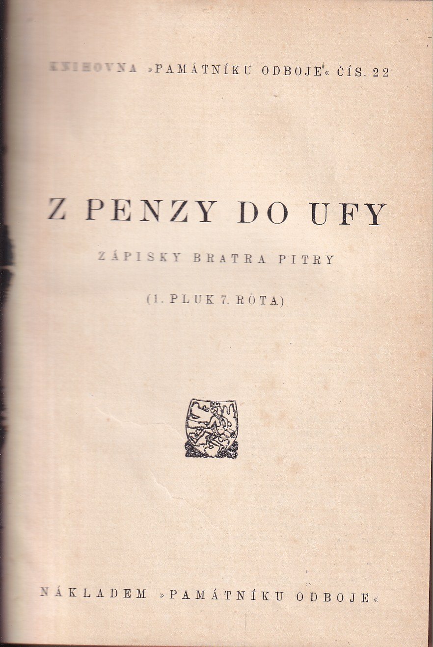 Z Penzy do Ufy / zápisky bratra Pitry (1. pluk. 7. rota)