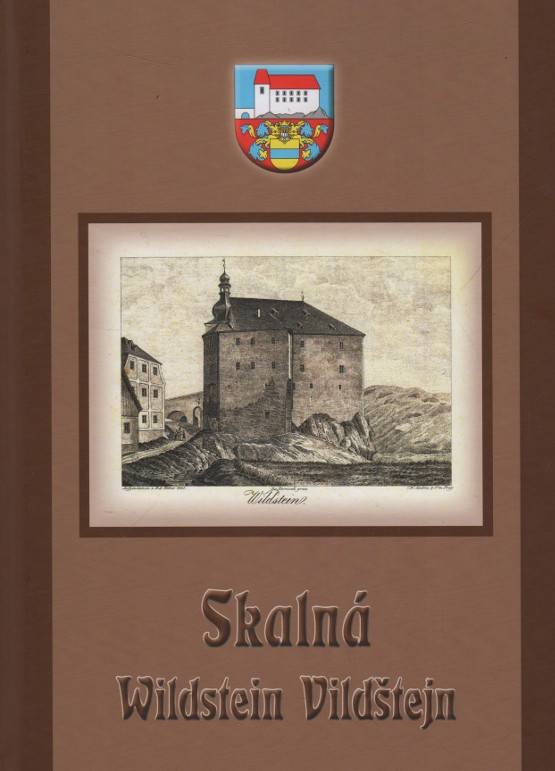 Skalná - Wildstein - Vildštejn : kapitoly z dějin města