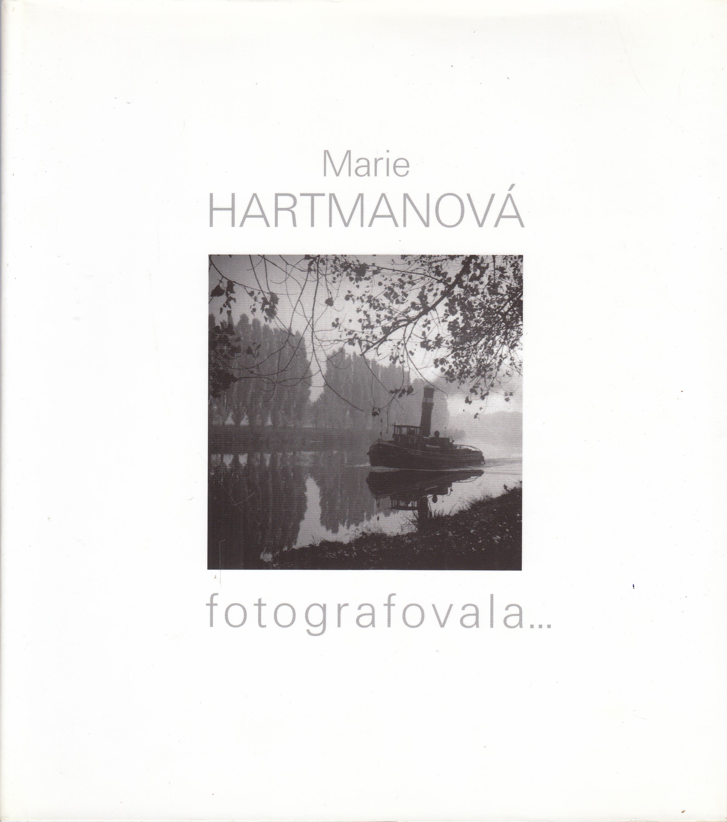 Marie Hartmanová fotografovala--