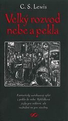 Velký rozvod nebe a pekla : fantastický autobusový výlet z pekla do nebe : vyhlídková jízda pro některé, ale rozhodně ne pro vše