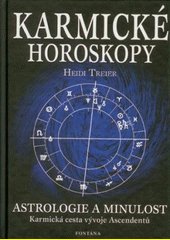 Karmické horoskopy : astrologické pohledy do minulosti