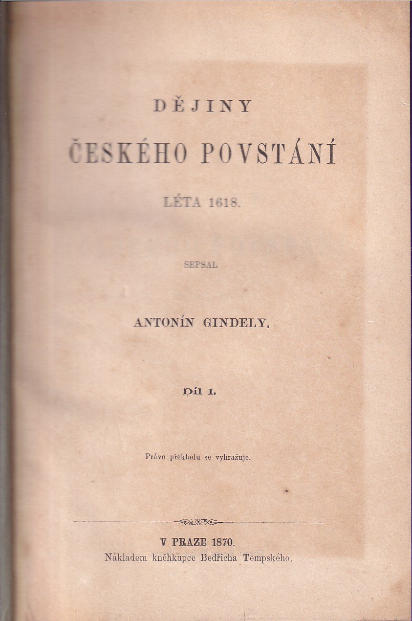 Dějiny českého povstání léta 1618 díl I.