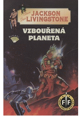 Vzbouřená planeta / Steve Jackson and Ian Livingstone