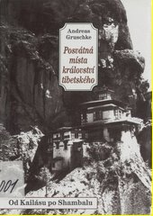 Posvátná místa království tibetského : báje a pověsti od Kailásu po Šambhalu