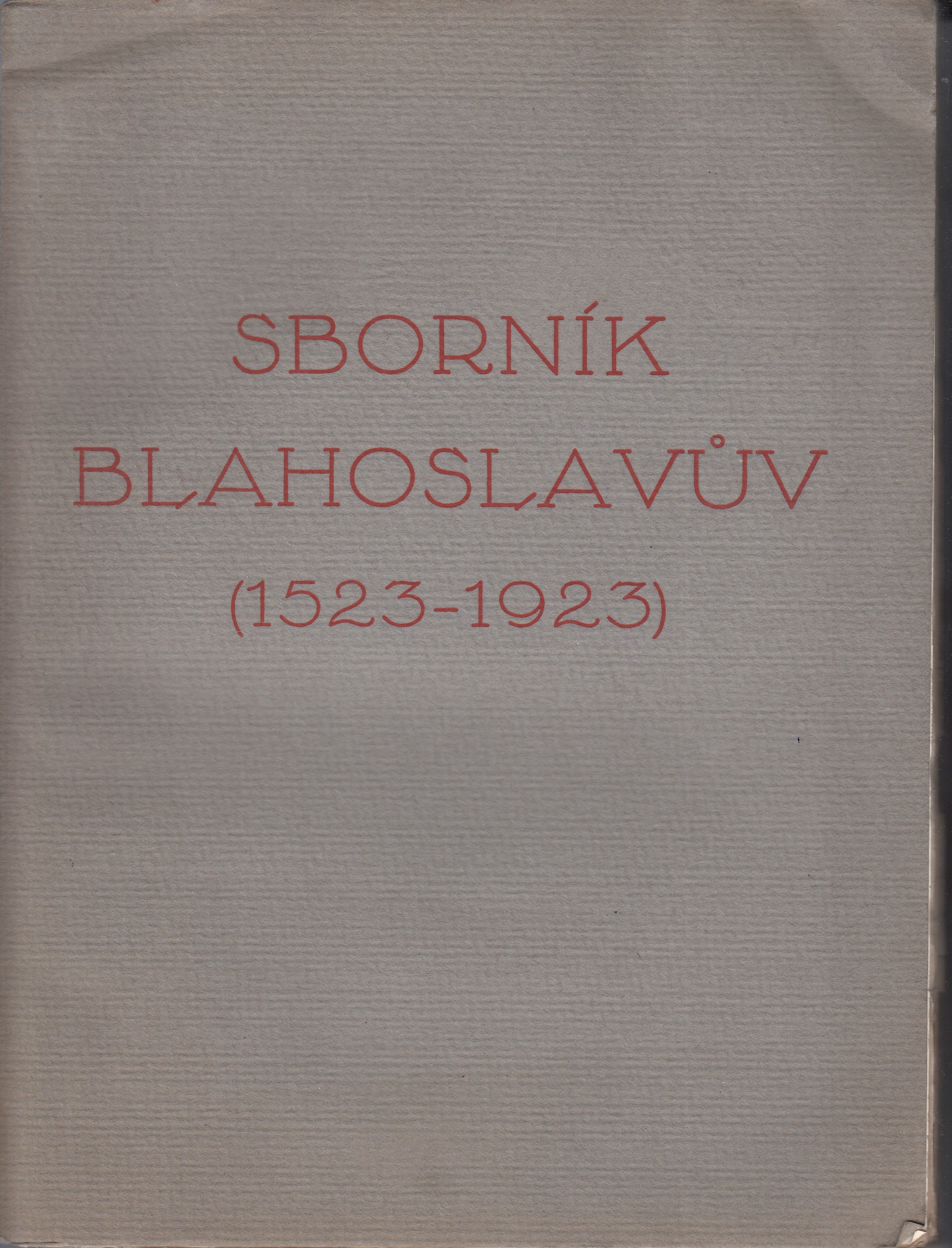 Sborník Blahoslavův : (1523-1923) : k čtyřstému výročí jeho narozenin