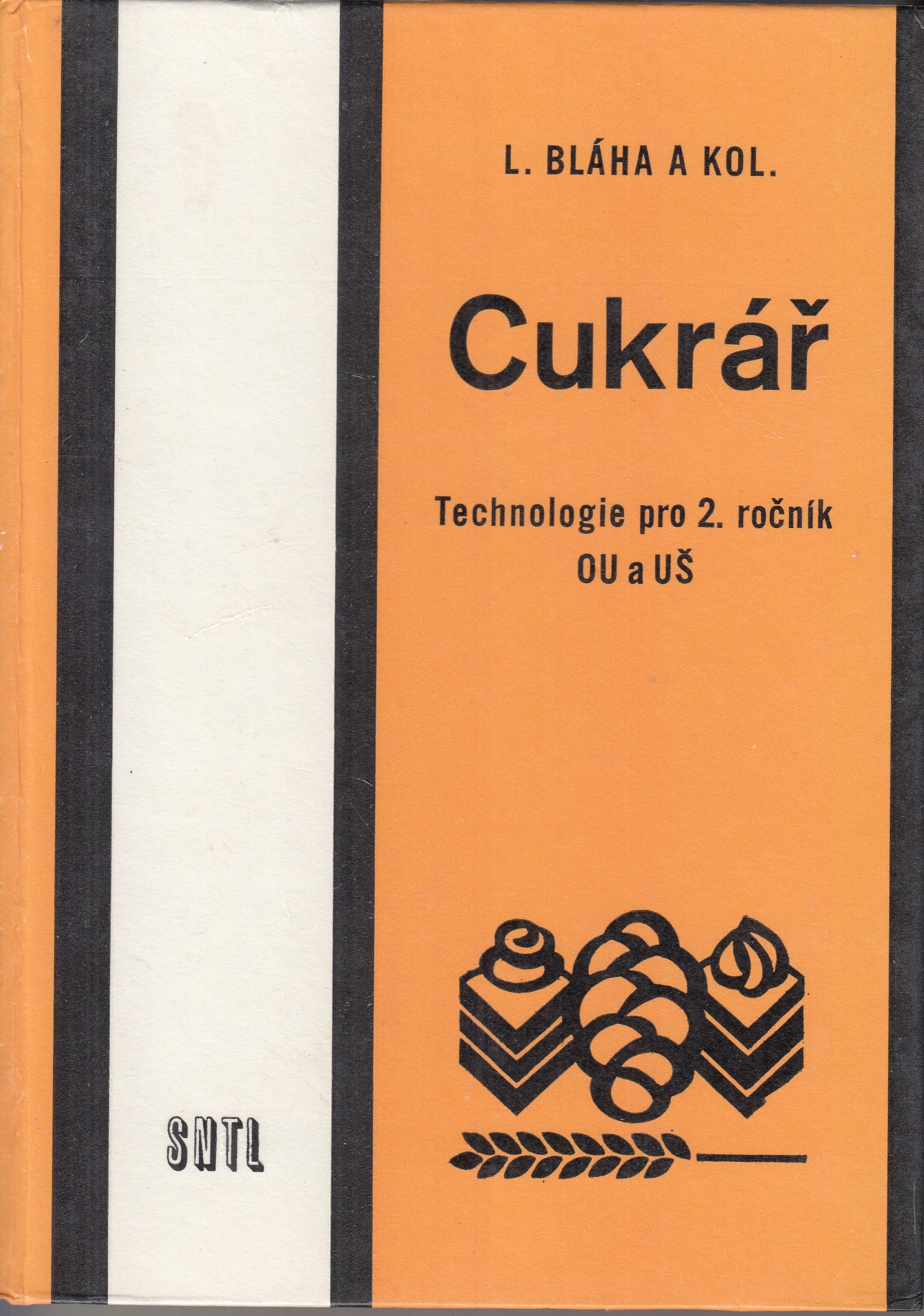 Cukrář : Technologie pro 2. roč. odb. učilišť a učňovských škol