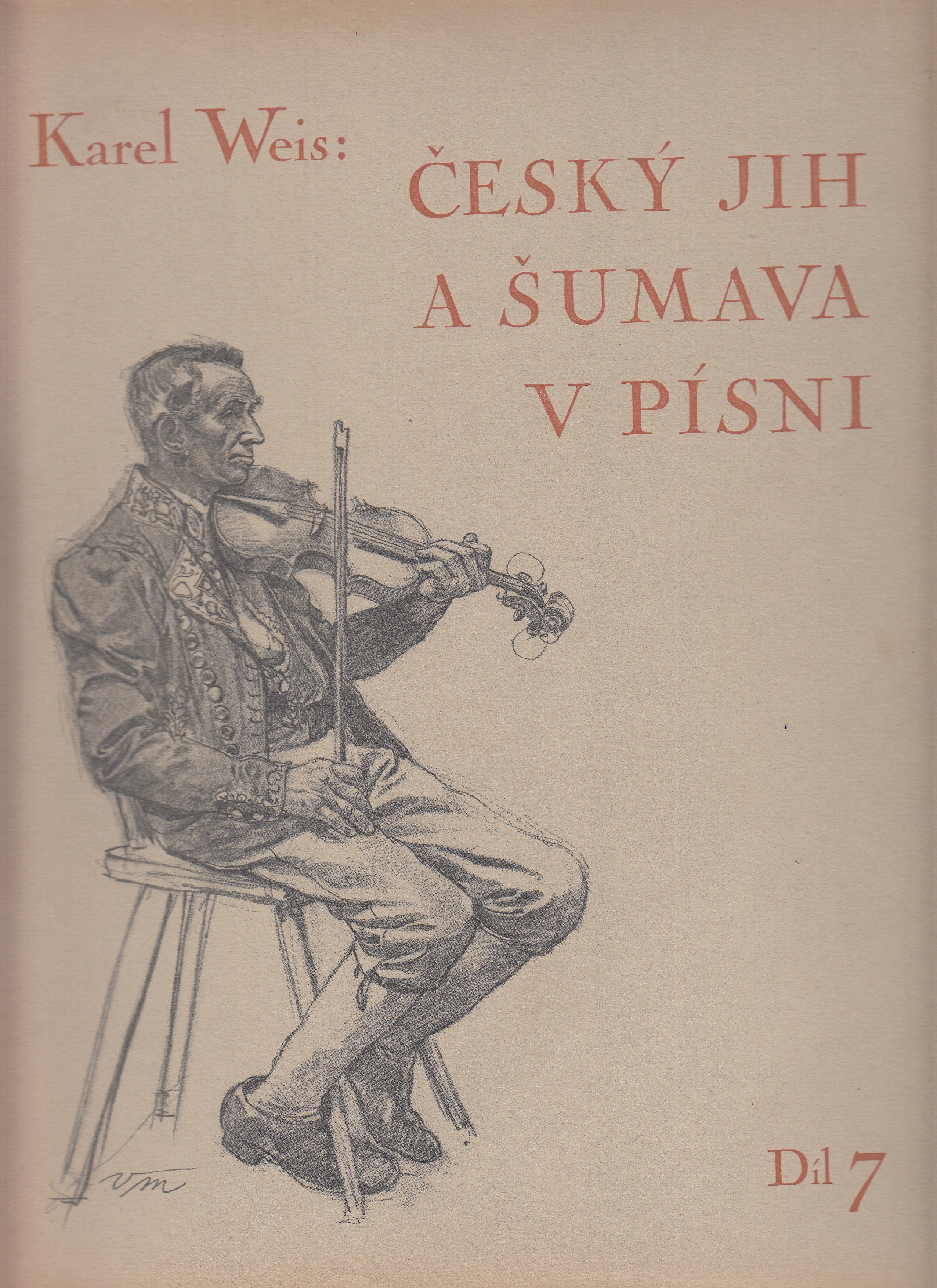 Český jih a Šumava v písni díl 7. - Blaťáckých písní nových i nově zpracovaných část 1. - noty