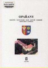 Opařany : Hodušín, Nové Dvory, Olší, Oltyně, Podboří, Skrýchov u Opařan