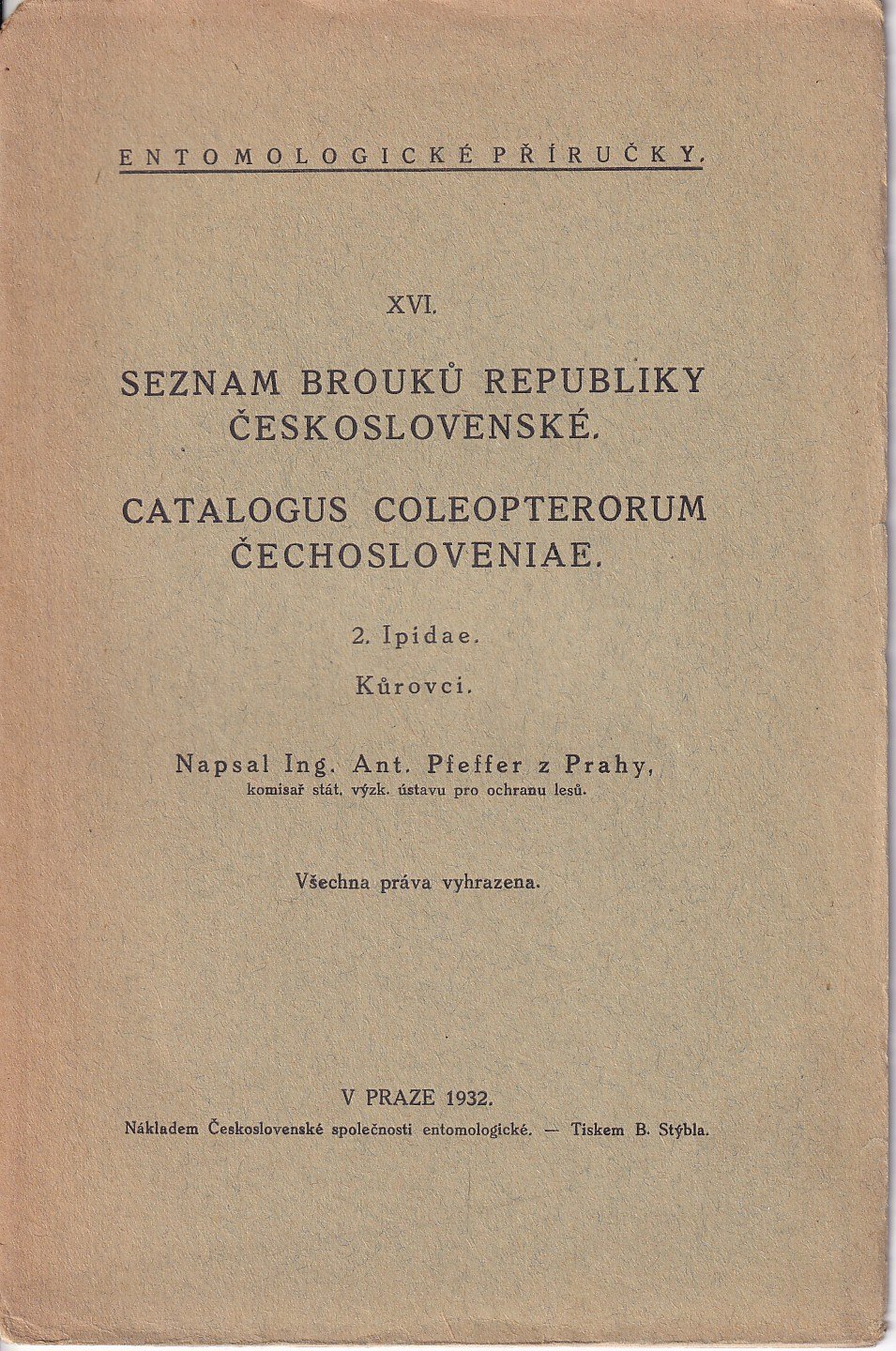 Seznam brouků republiky Československé. 2, Kůrovci = Catalogus Coleopterorum Čechosloveniae. 2, Ipidae