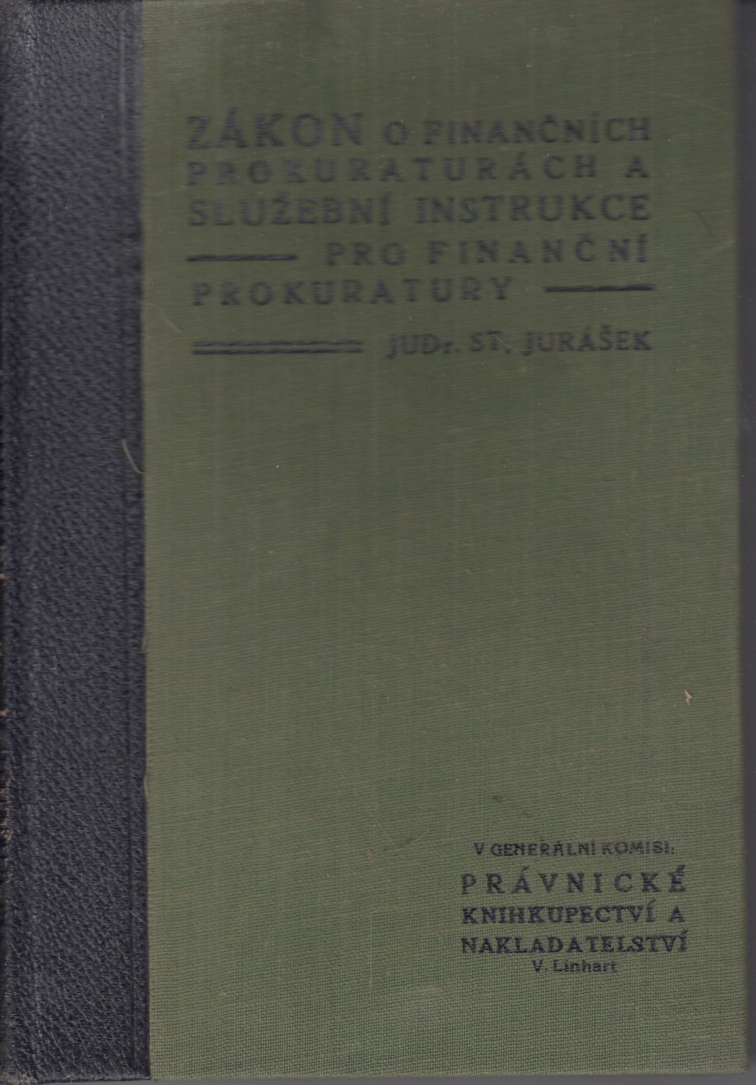 Zákon o finančních prokuraturách a služební instrukce pro finanční prokuratury