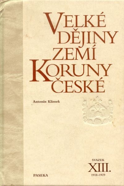 Velké dějiny zemí Koruny české svazek XIII. 1918 - 1929